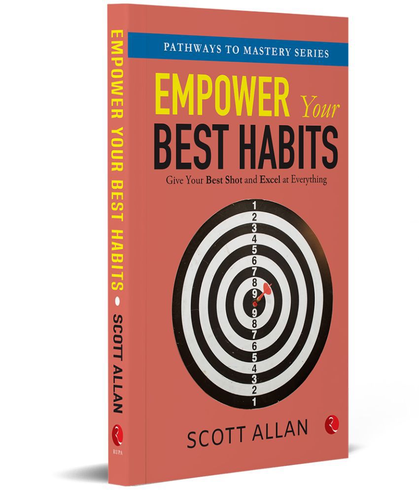     			Empower Your Best Habits: Give Your Best Shot and Excel at Everything
