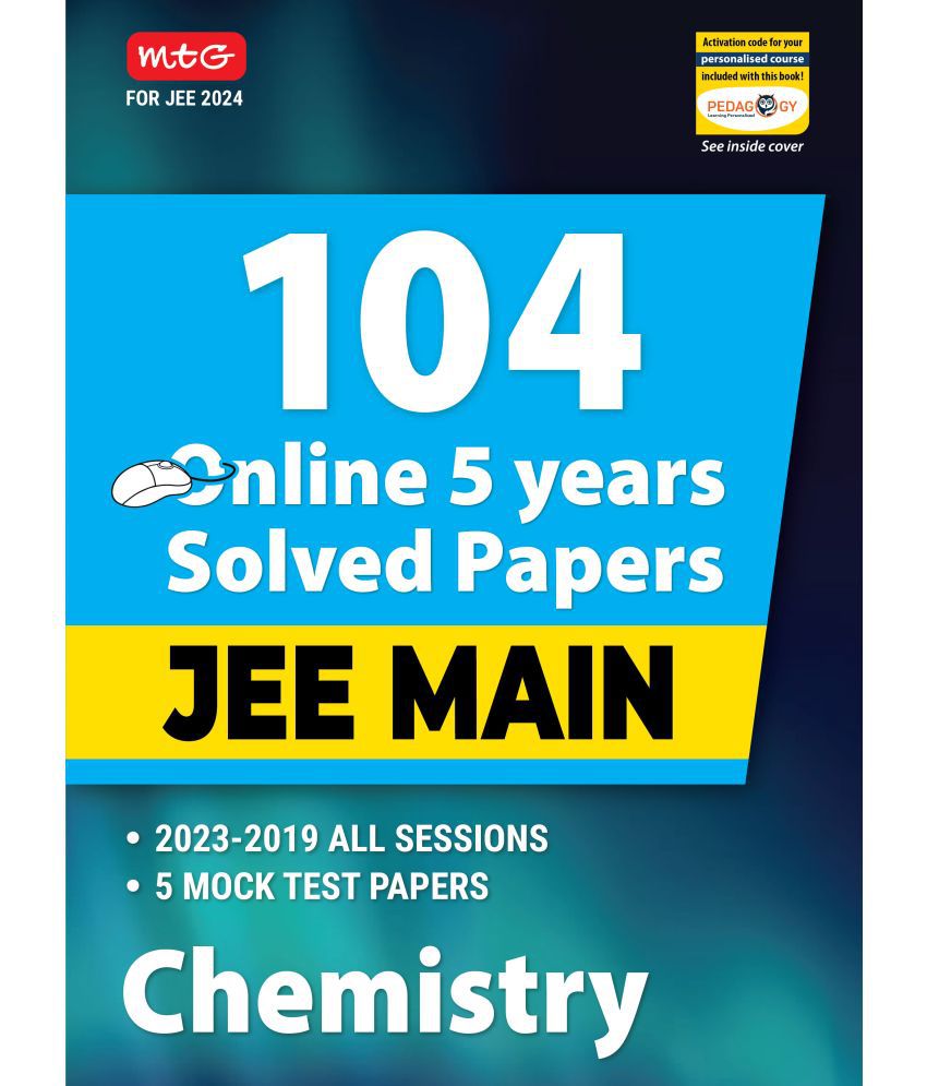     			104 Online 5 Years JEE MAIN Solved Papers-Chemistry