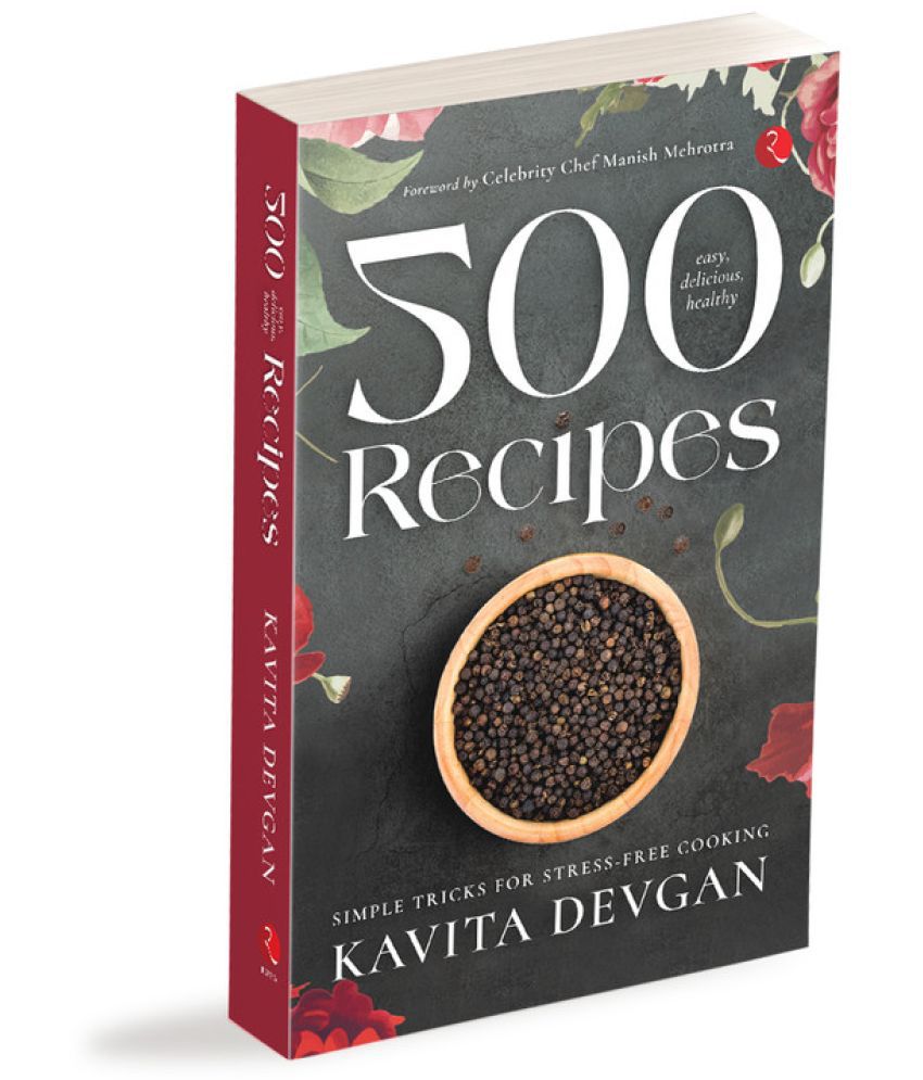     			500 Easy, Delicious, Healthy Recipes By Kavita Devgan