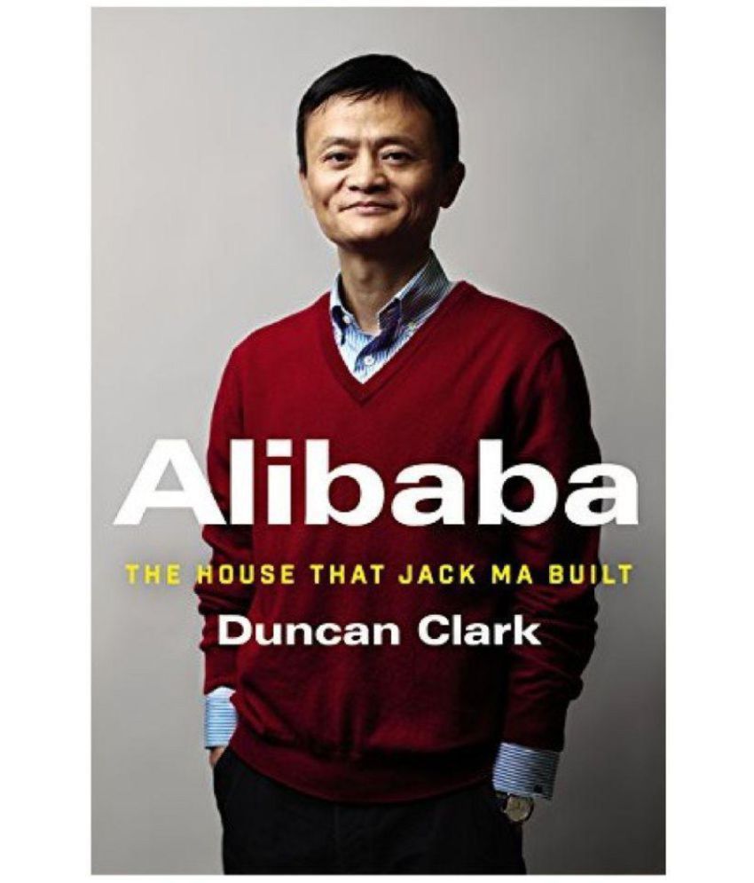     			Alibaba: The House That Jack Ma Built