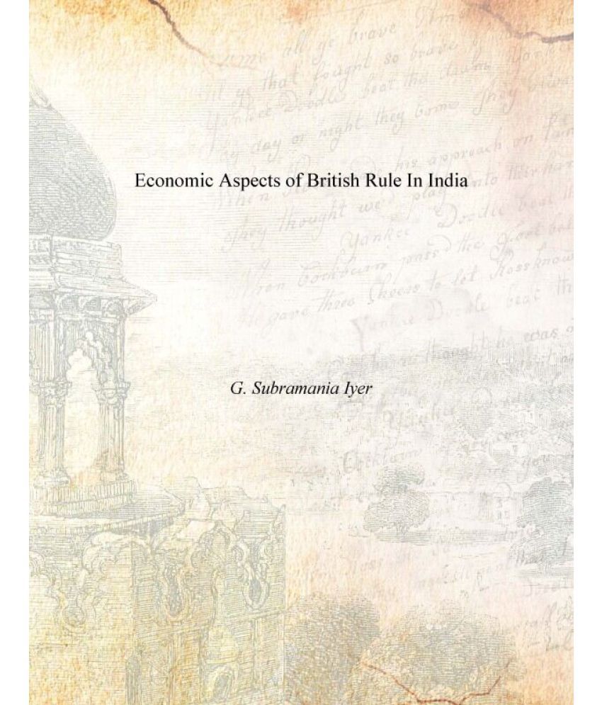     			Economic Aspects of British Rule in India [Hardcover]