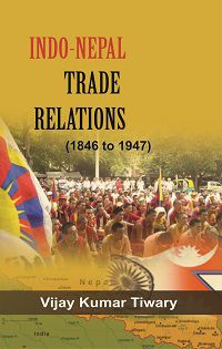     			IndoNepal Trade Relations (18461947) [Hardcover]