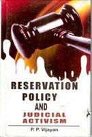     			Reservation Policy and Judicial Activism [Hardcover]