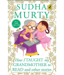 How I Taught My Grandmother to Read: And Other Stories Paperback by Sudha Murty