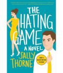 The Hating Game : A Novel by Sally Thorne (English, Paperback)