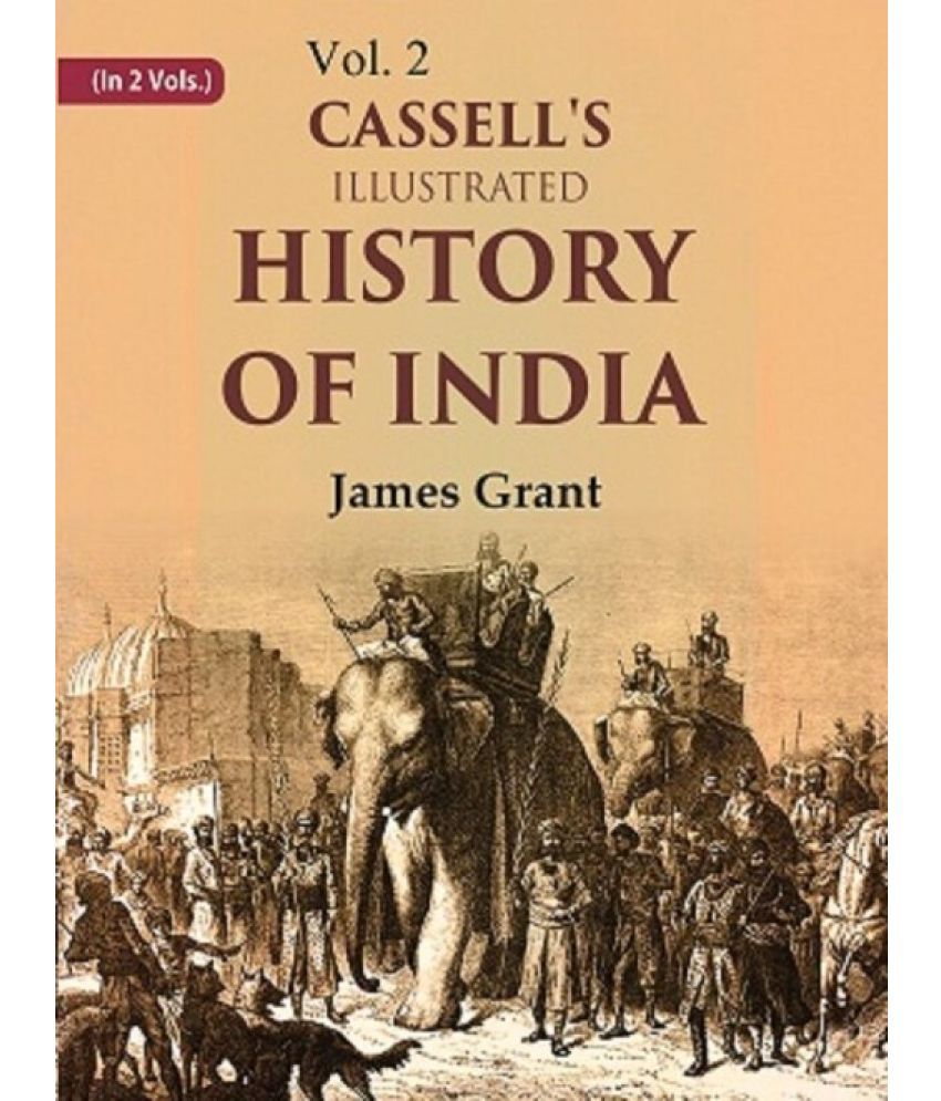     			Cassell's Illustrated History of India Volume 2nd