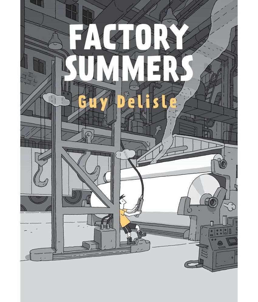     			Factory Summers Hardcover 15 June 2021 by Guy Delisle