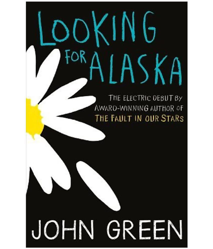    			looking for alaska (english, Original paperback, green, john)