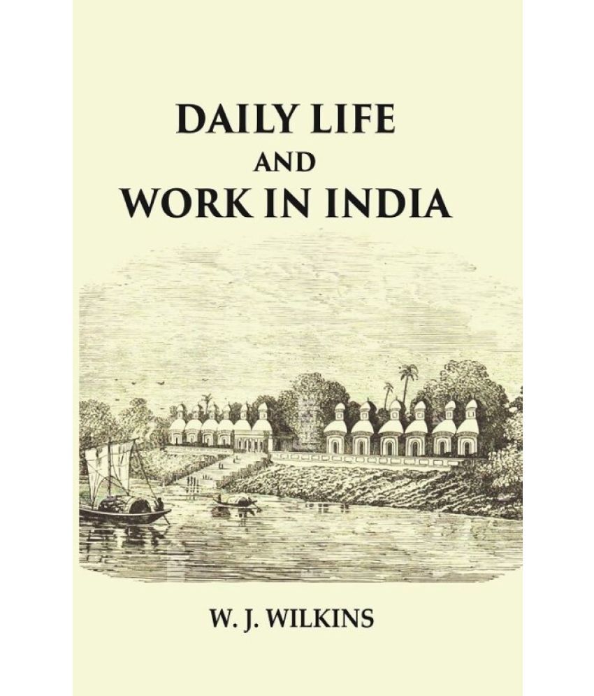     			Daily Life and Work in India [Hardcover]