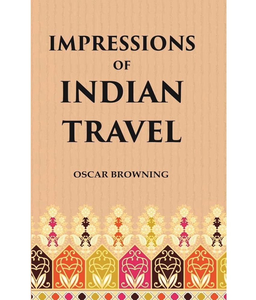     			Impressions of Indian Travel