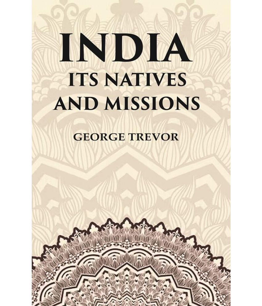     			India Its Natives and Missions