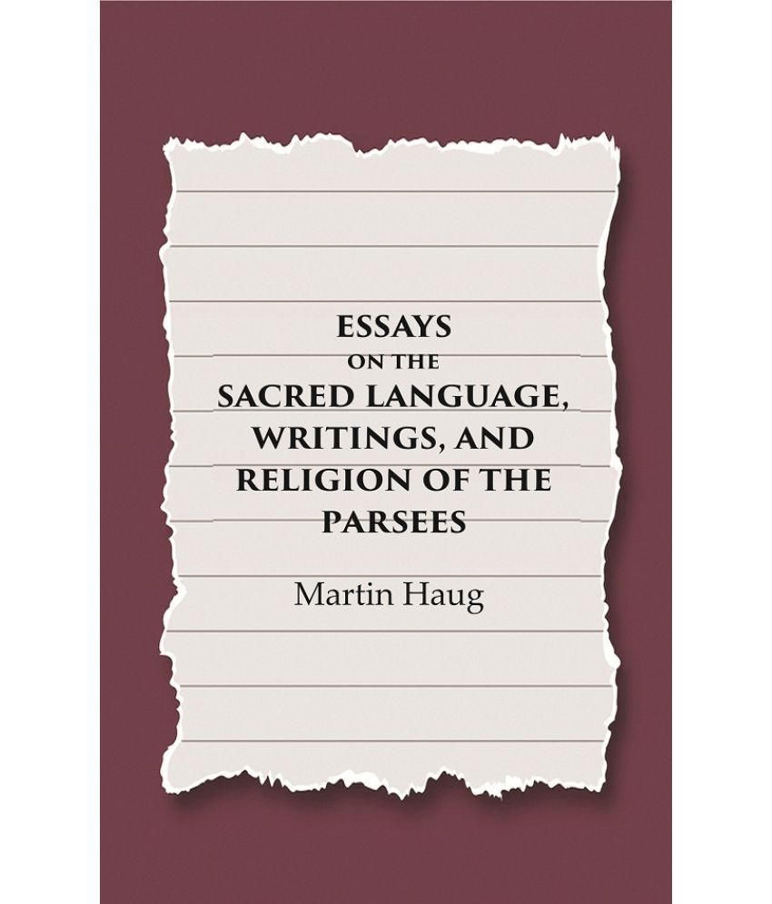     			Essays on the Sacred Language, Writings, and Religion of the Parsees [Hardcover]