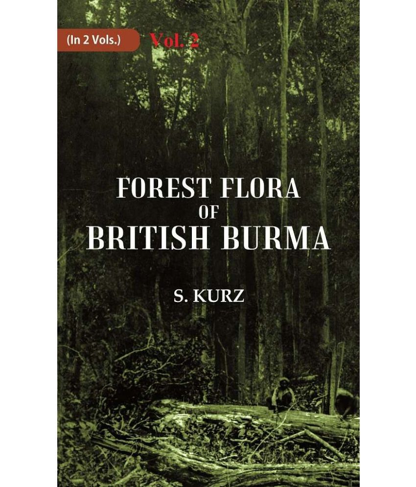     			Forest Flora of British Burma 2nd