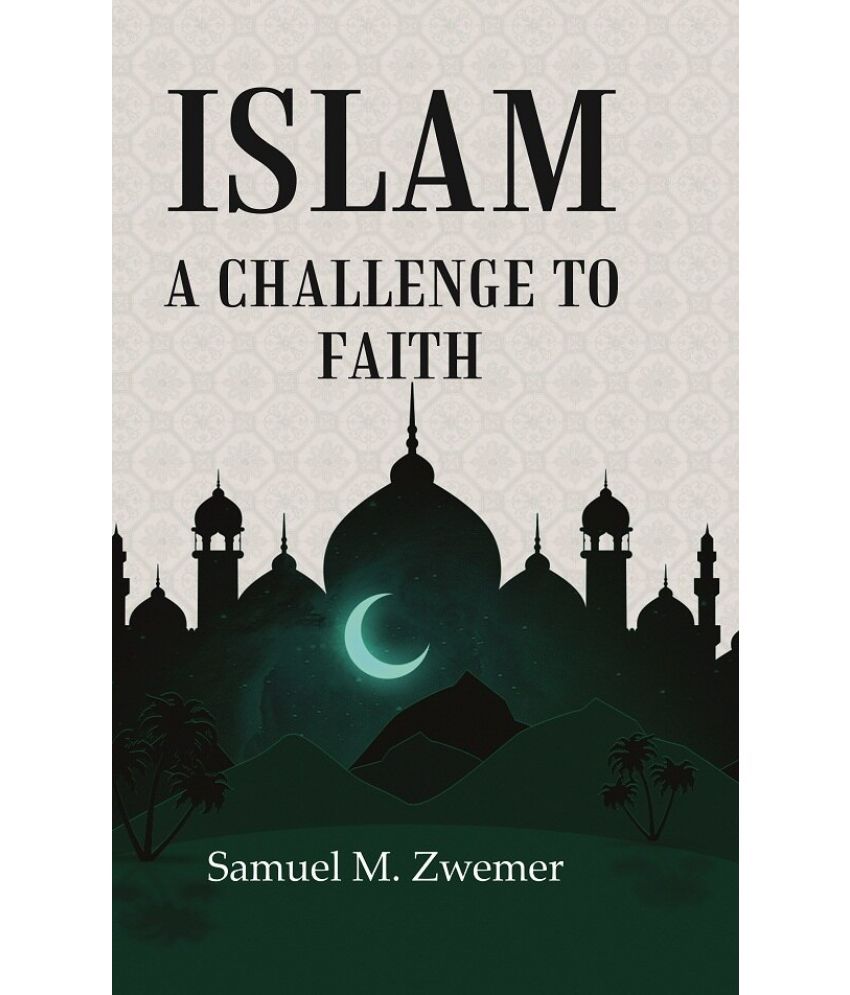     			Islam a Challenge to Faith [hardcover]