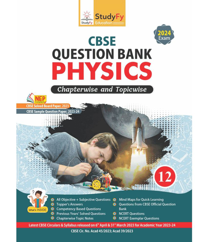     			StudyFy Class 12 Physics  CBSE Question Bank For 2024 Board Exams | Chapterwise & Topicwise Notes | Previous Year’s Solved Questions