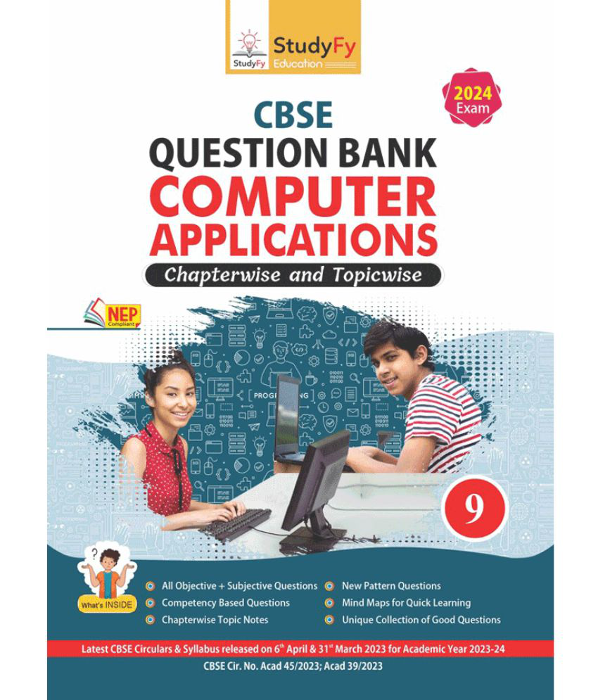     			StudyFy Class 9 Computers Applications CBSE Question Bank For 2024 Board Exams | Chapterwise Topic Notes | Previous Year's Solved Questions