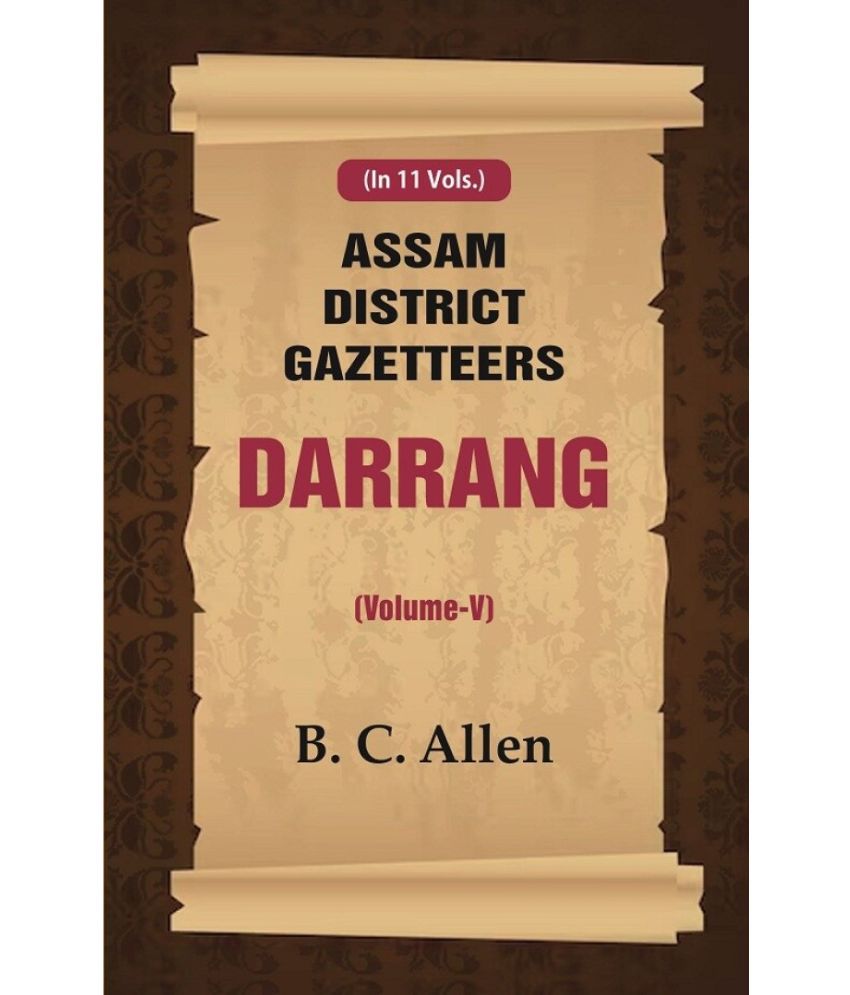     			Assam District Gazetteers Darrang (Volume V) 5th