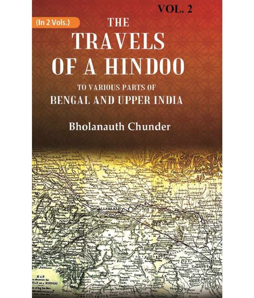     			The Travels of a Hindoo To Various Parts of Bengal and Upper India 2nd [Hardcover]