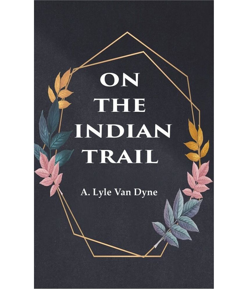     			On the Indian Trail [Hardcover]