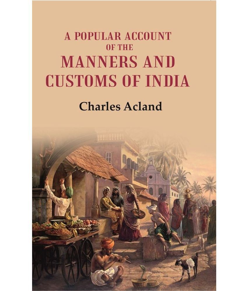     			A Popular Account of the Manners and Customs of India [Hardcover]