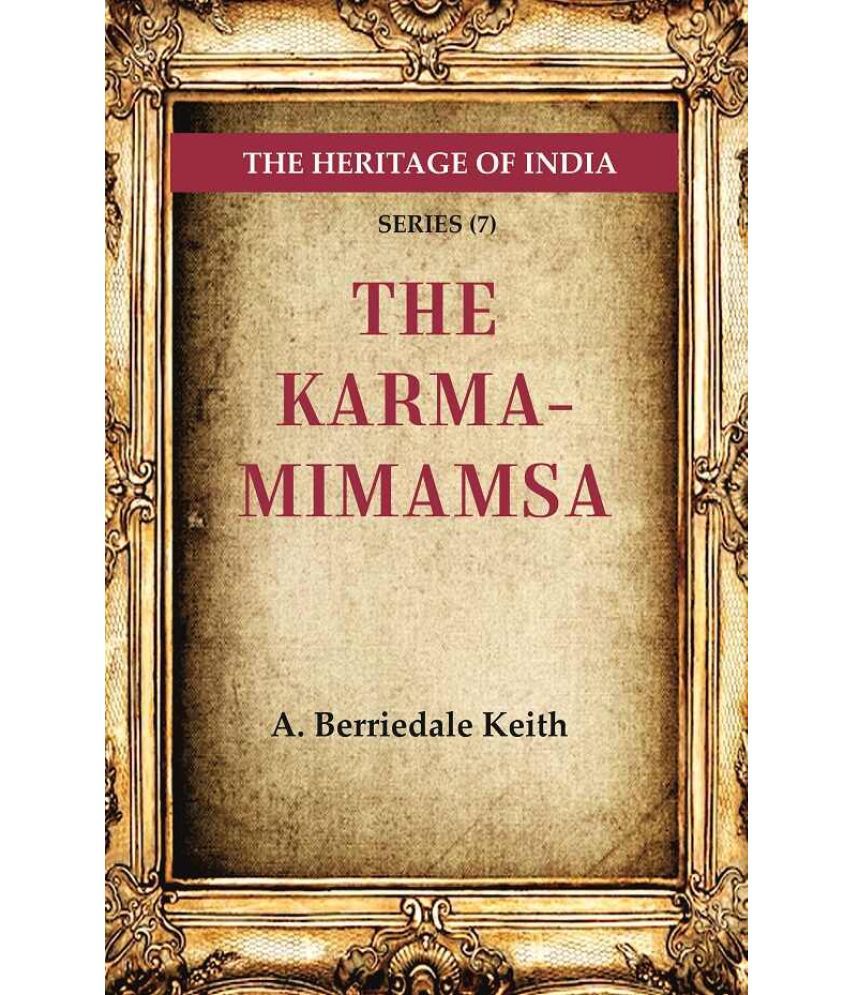     			The Heritage of India Series (7); The Karma-Mimamsa [Hardcover]