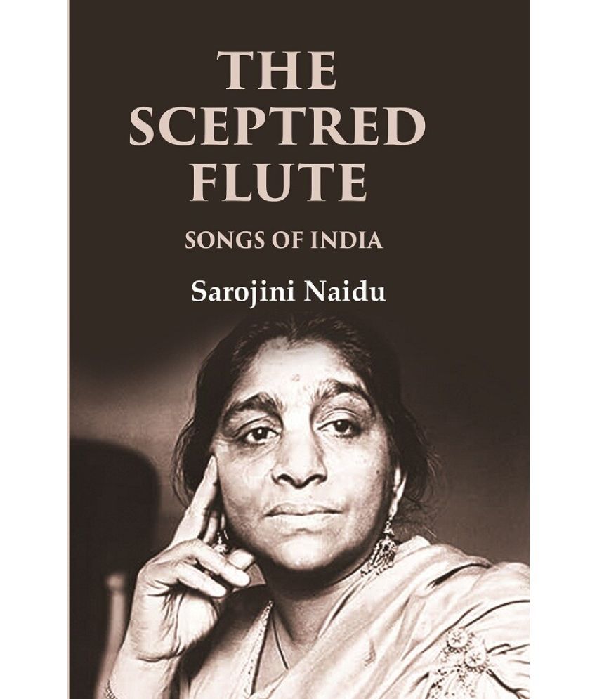     			The Sceptred Flute Songs of India [Hardcover]