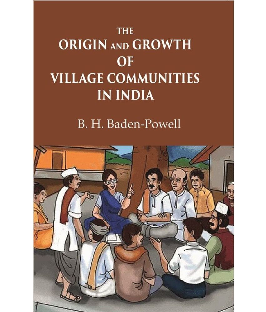     			The Origin and Growth of Village Communities in India [Hardcover]