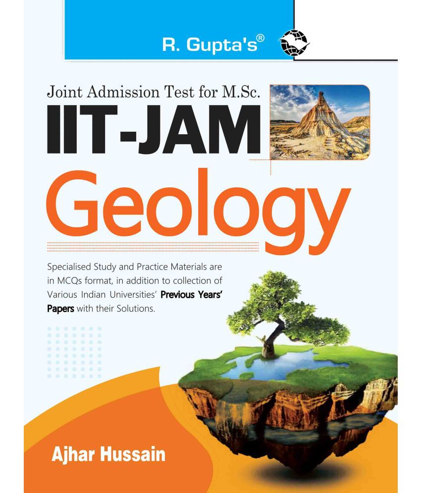     			IIT-JAM M.Sc. GEOLOGY Entrance Exam Guide with Previous Years Paper (Solved): Collection of Various Entrance Exams MCQs