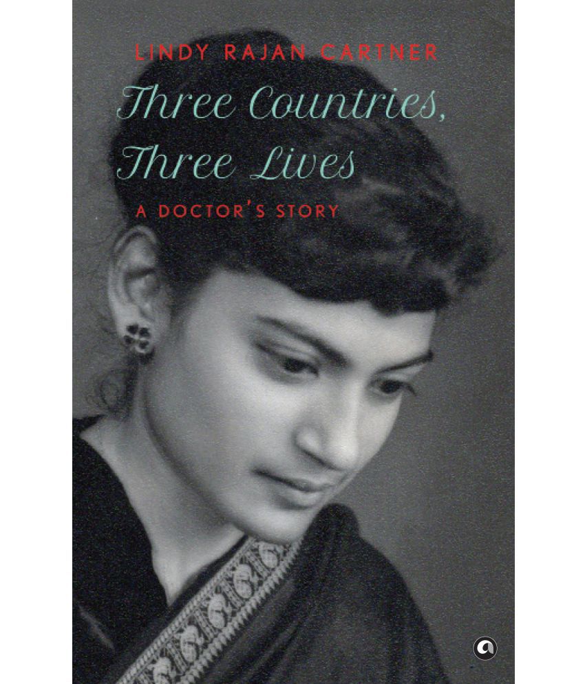     			Three Countries Three Lives A Doctor’s Story