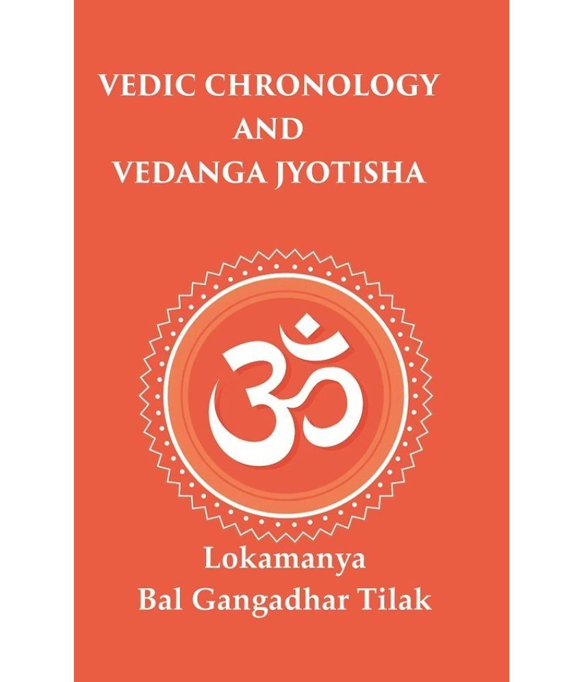     			Vedic Chronology and Vedanga Jyotisha [Hardcover]