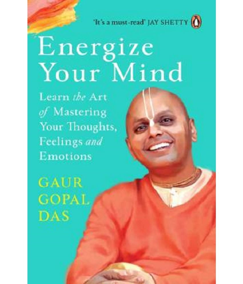     			Energize Your Mind - SELF MOTIVATED : Energize your mind by Gaur Gopal Das  (English, Paperback, Das Gaur Gopal)