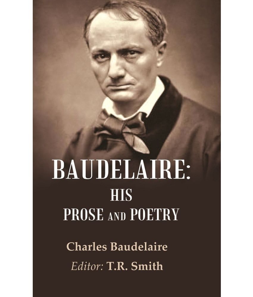     			Baudelaire: His Prose and Poetry