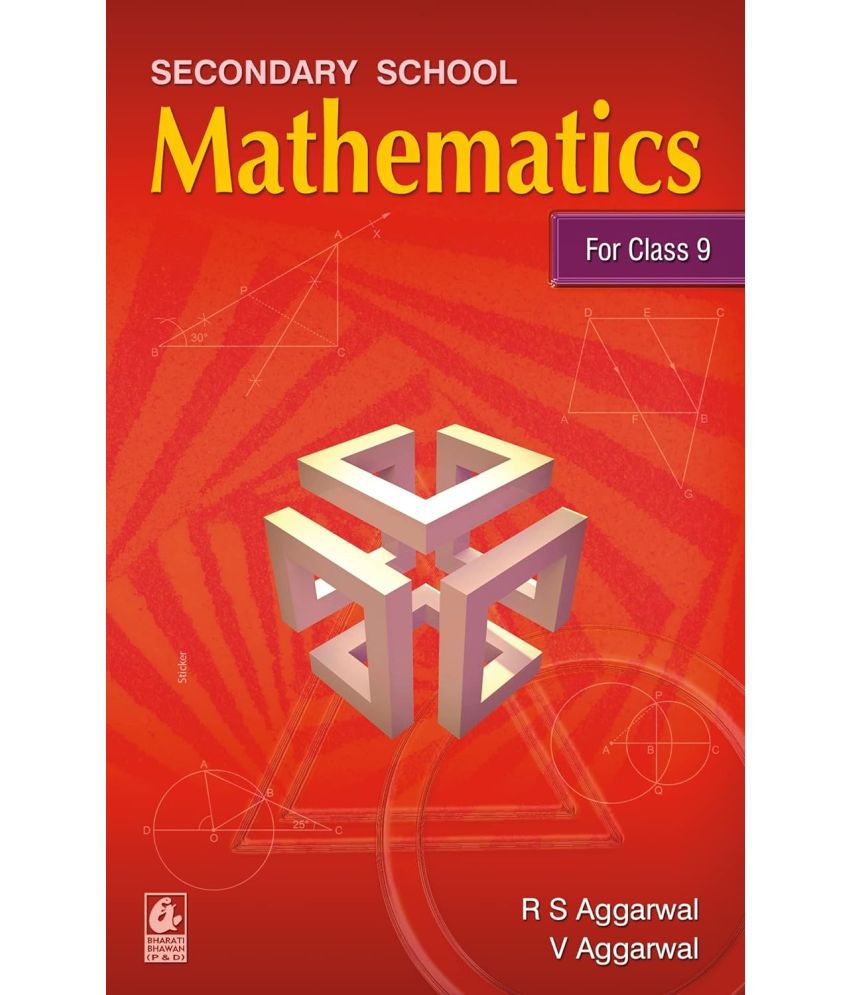     			Secondary School Mathematics for Class 9by R.S. Aggarwal Examination 2023-2024