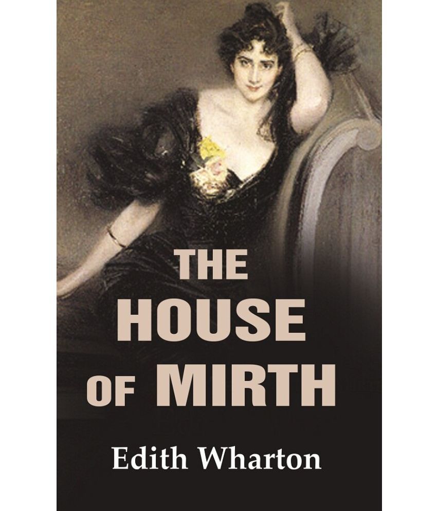     			The House of Mirth