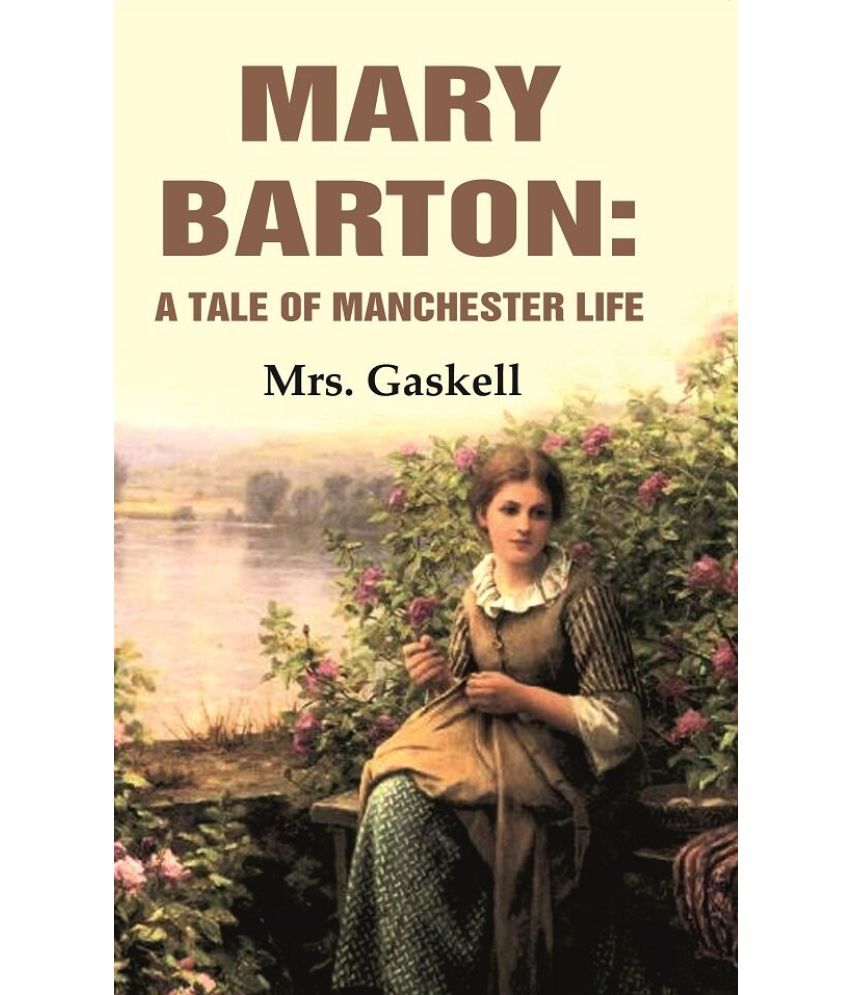     			Mary Barton: A Tale of Manchester Life [Hardcover]