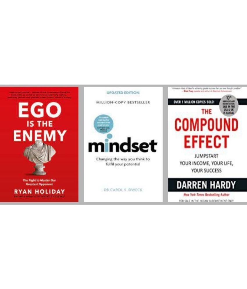     			Mindset + Ego is the Enemy + Compound Effect