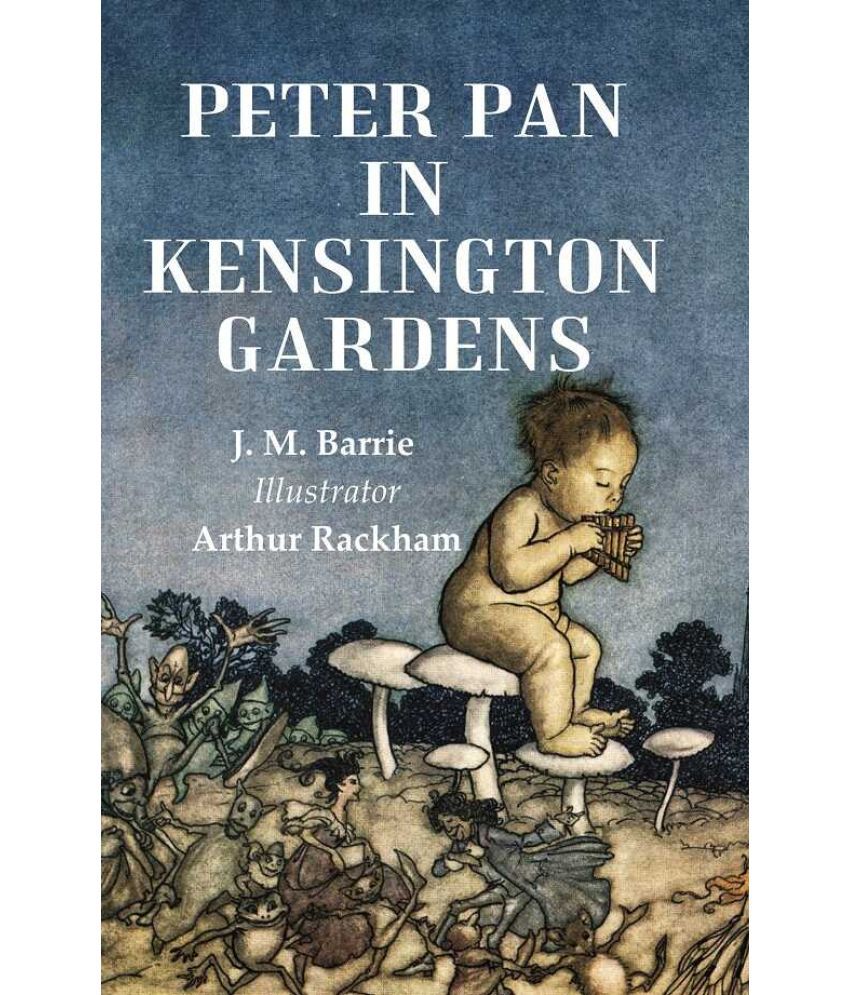     			Peter Pan in Kensington Gardens [Hardcover]