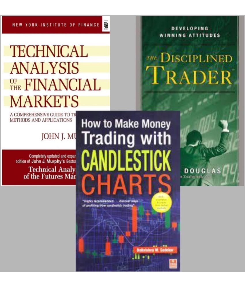     			Technical Analysis of the Financial Markets + The Disciplined Trader + How to Make Money Trading with Candlestick Charts