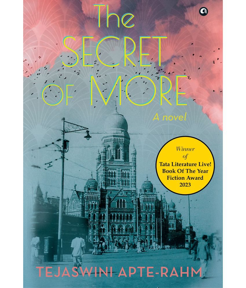     			THE SECRET OF MORE: A Novel