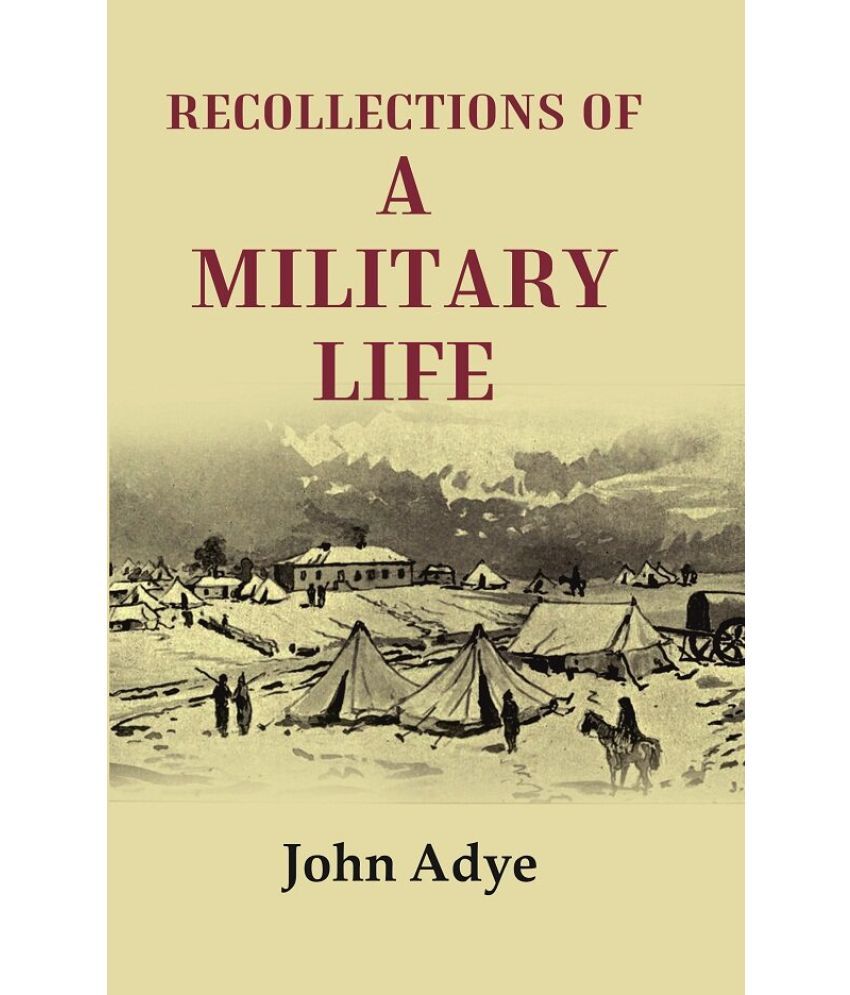     			Recollections of a Military Life