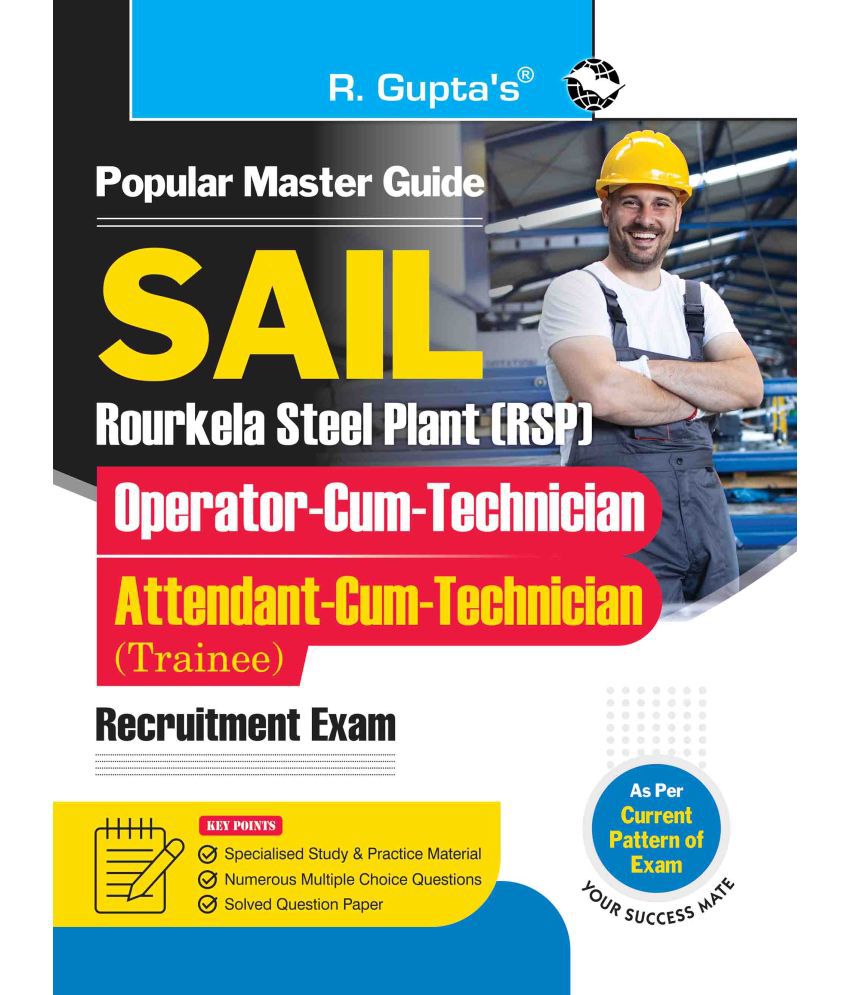     			SAIL-Rourkela Steel Plant (RSP) : Operator-cum-Technician & Attendant-cum-Technician (Trainee) Recruitment Exam Guide