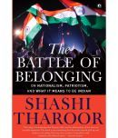 THE BATTLE OF BELONGING: On Nationalism, Patriotism, and What It Means to Be Indian