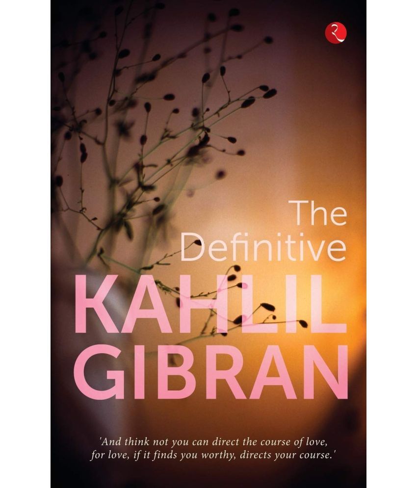     			The Definitive Kahlil Gibran