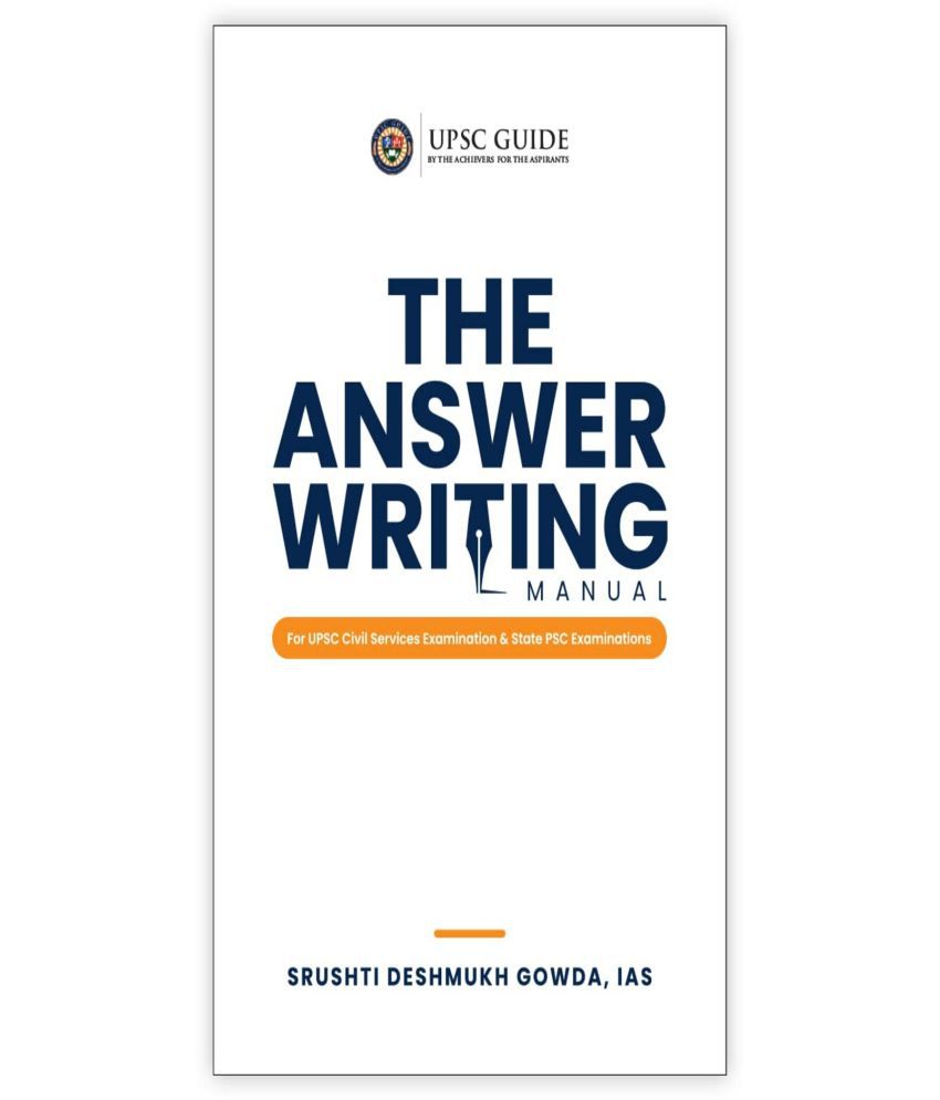     			The Answer Writing Manual for UPSC Civil Services & State PSC Examinations