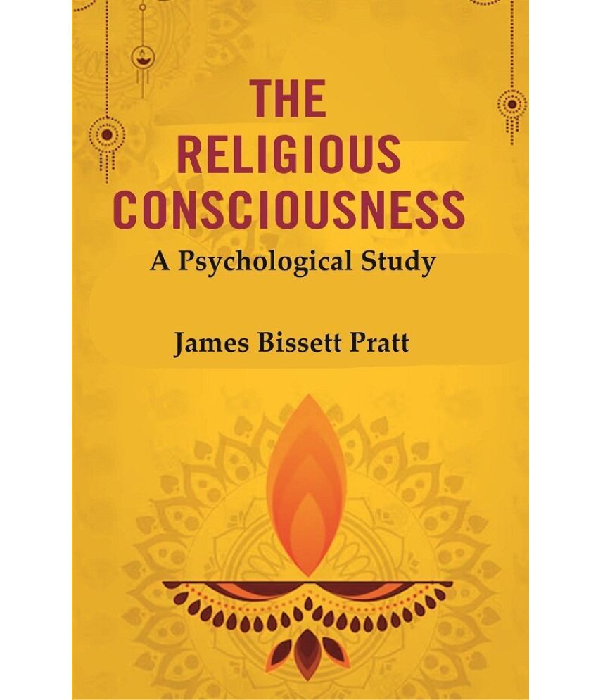     			The Religious Consciousness: A Psychological Study