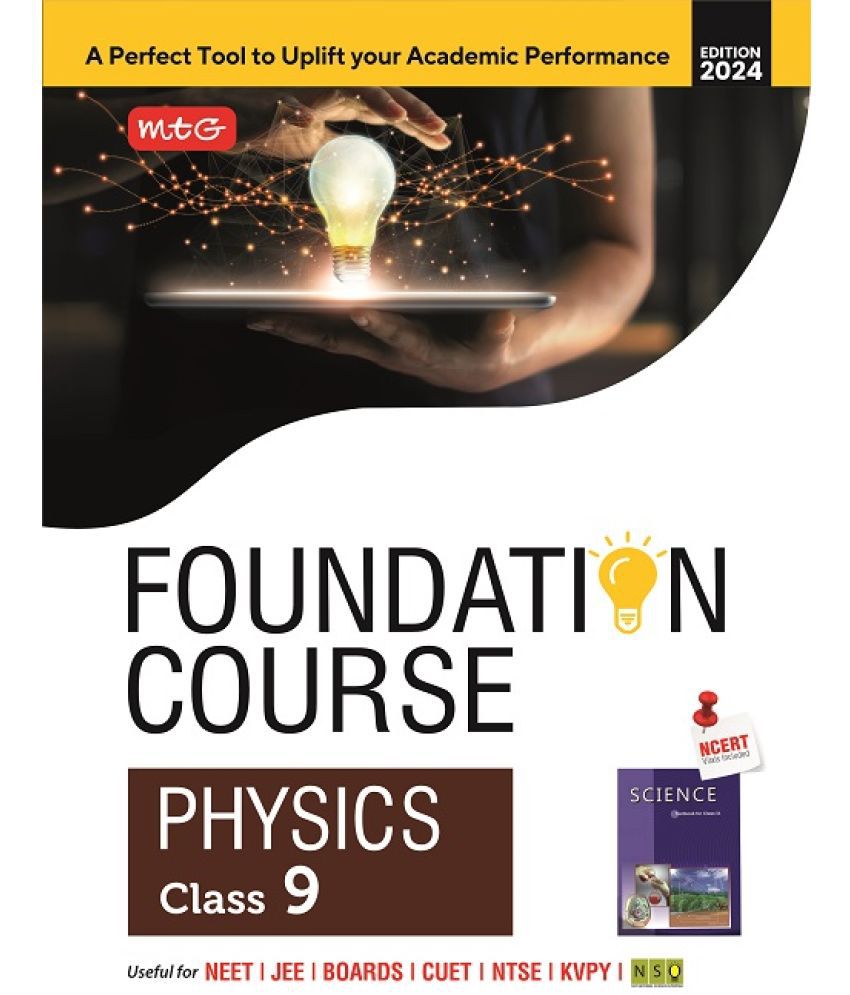     			MTG Foundation Course Class 9 Physics Book For IIT JEE, NEET, NSO Olympiad, NTSE, NVS, KVPY & Boards Exam | Based on NCERT Latest Pattern 2024-25