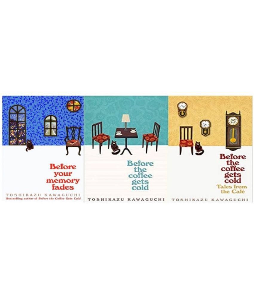     			( Combo of 3 Books ) Collection Set [Before the Coffee Gets Cold; Tales from the Cafe & Before Your Memory Fades] (Paperback) By Toshikazu Kawaguchi