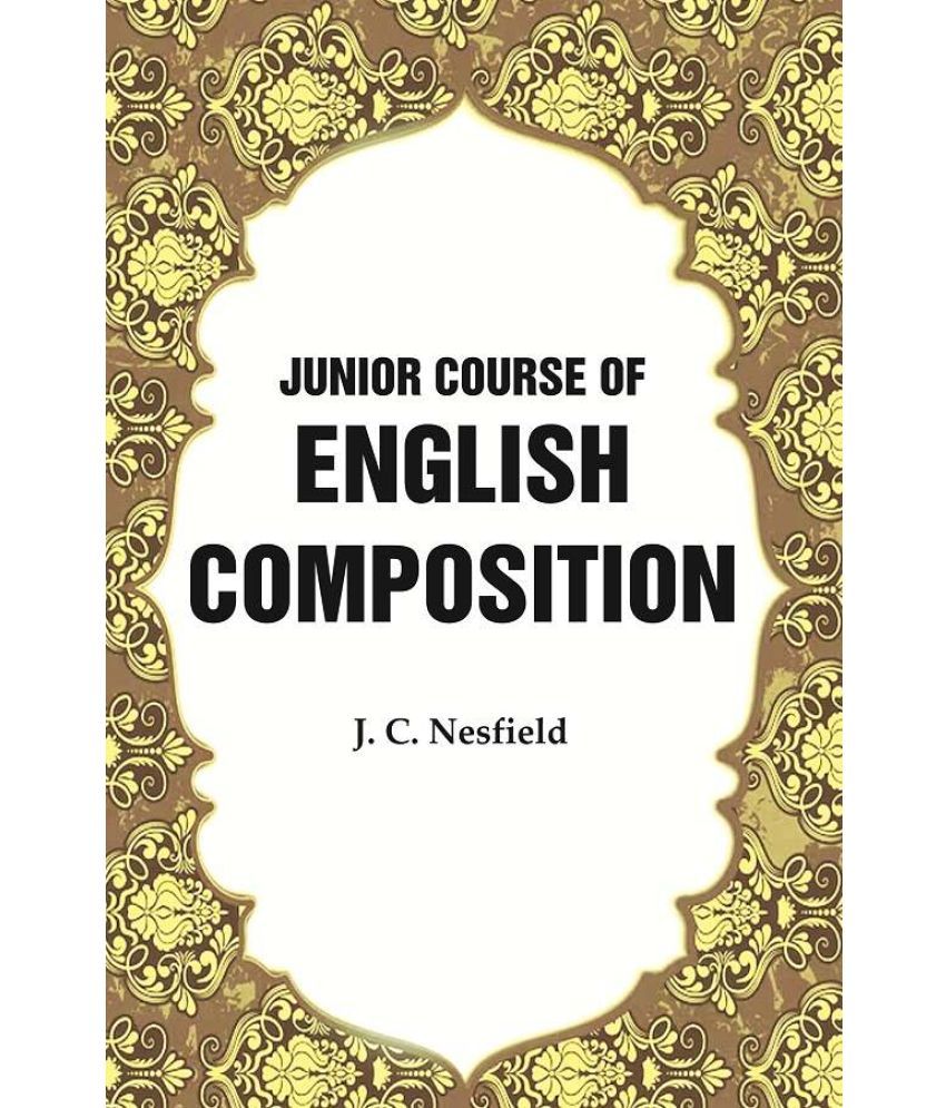     			Junior Course of English Composition [Hardcover]