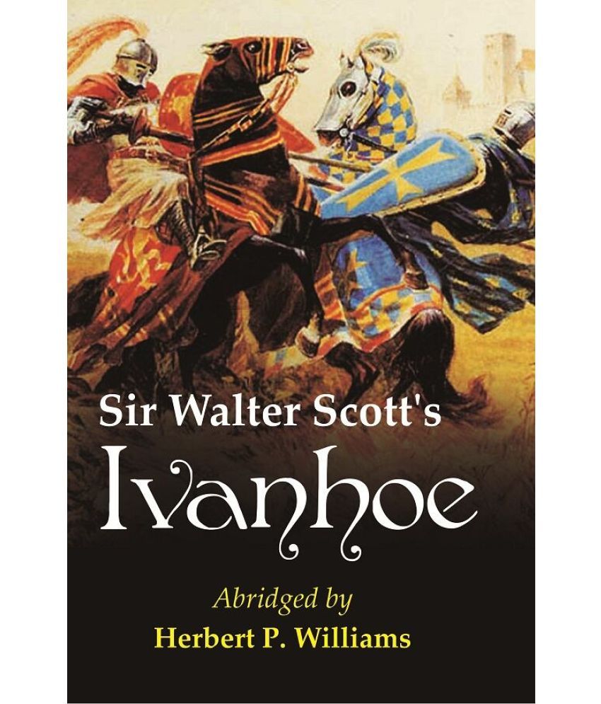     			Sir Walter Scott's Ivanhoe