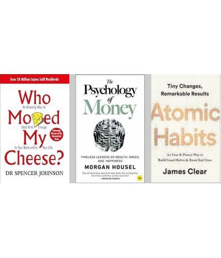     			Who Moved My Cheese? + Atomic Habits + The Psychology of mOney